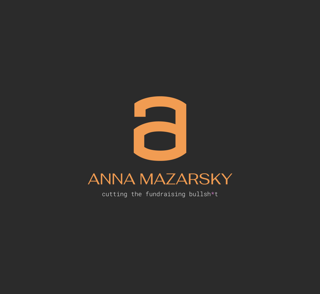 Anna Mazarsky logo Empowering Female Impact-Driven Founders: Cut the Fundraising BS and Secure Your Funding